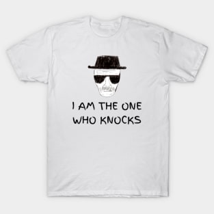 "I AM THE ONE WHO KNOCKS" Breaking Bad T-Shirt